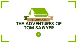 The Storyhouse ASMR - The Adventures of Tom Sawyer - 1